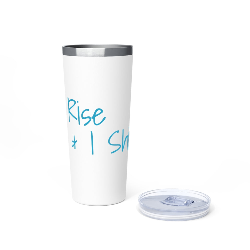 
                  
                    Rise & Shine Copper Vacuum Insulated Tumbler, 22oz
                  
                