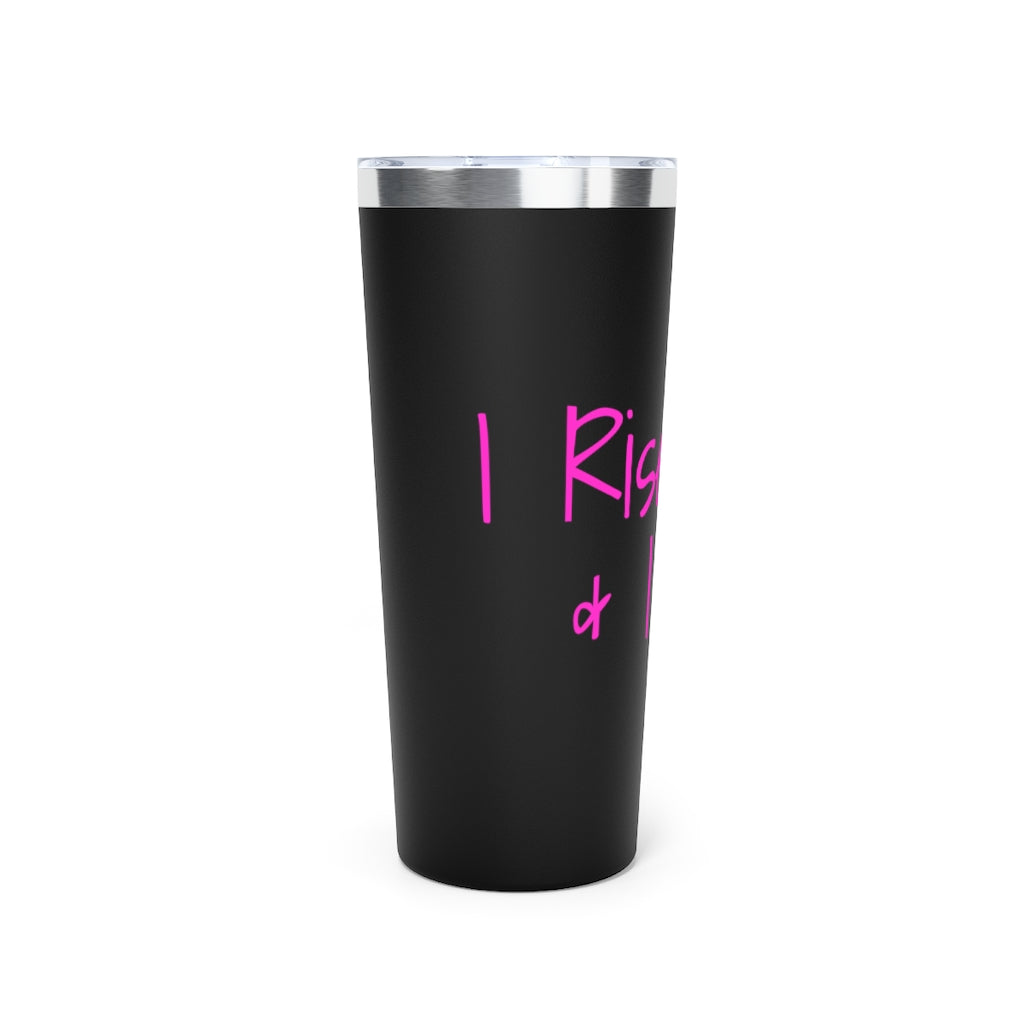 
                  
                    Rise & Shine Copper Vacuum Insulated Tumbler, 22oz
                  
                