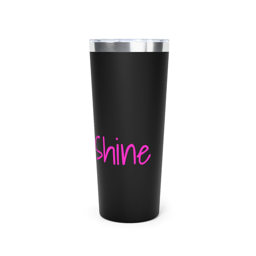 
                  
                    Rise & Shine Copper Vacuum Insulated Tumbler, 22oz
                  
                