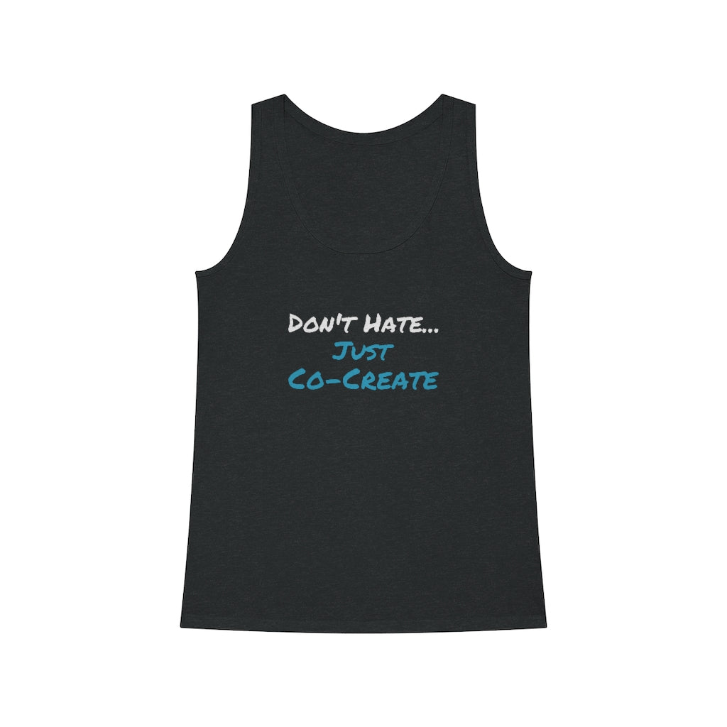 
                  
                    "Just Co-Create" Organic Women's Dreamer Tank Top
                  
                